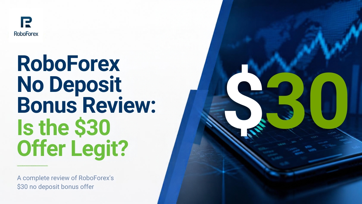 RoboForex No Deposit Bonus Review I